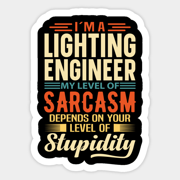 I'm A Lighting Engineer Sticker by Stay Weird